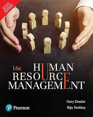 Human Resource Management, 16Th Edition, by Gary Dessler.