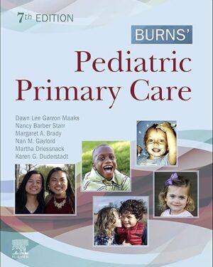 Burns' Pediatric Primary Care E-Book 7th Edition, Kindle Edition