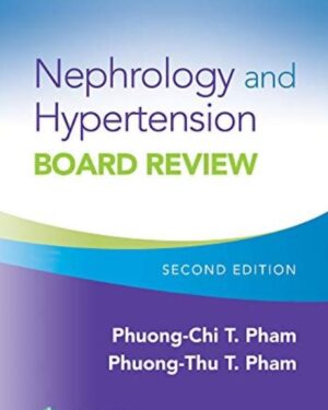 Nephrology and Hypertension BOARD REVIEW 2nd edition