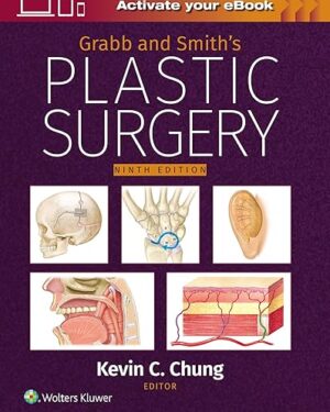 Grabb and Smith's Plastic Surgery: eBook with Multimedia Ninth Edition