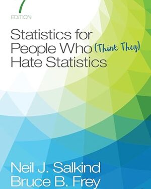 Statistics for People Who (Think They) Hate Statistics 7th Edition