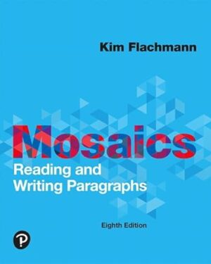 Mosaics: Reading and Writing Paragraphs 8th Edition