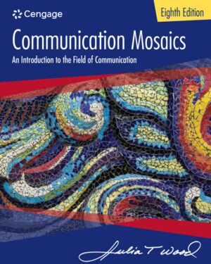 Bundle Communication Mosaics: An Introduction to the Field of Communication, 8th edition