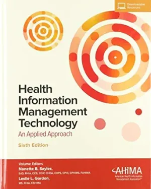 Health Information Management Technology with Online Access: An Applied Approach 6th Edition