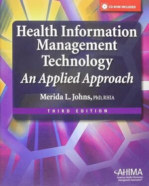 Health Information Management Technology: An Applied Approach 3rd Edition