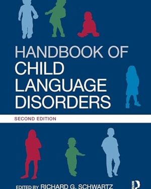 Handbook of Child Language Disorders: 2nd Edition