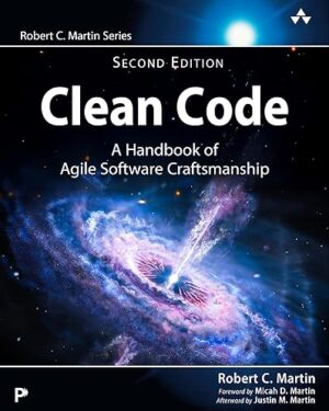 Clean Code: A Handbook of Agile Software Craftsmanship (Robert C. Martin Series) 2nd Edition