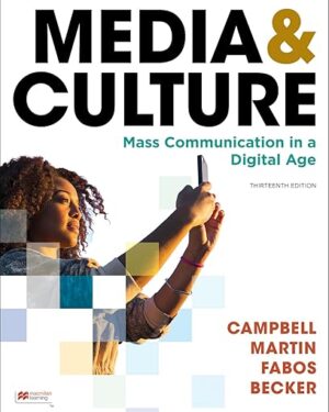 Media & Culture: An Introduction to Mass Communication, 13th Edition