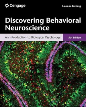 Discovering Behavioral Neuroscience: An Introduction to Biological Psychology 5th Edition