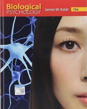 Biological Psychology (MindTap Course List) 13th Edition