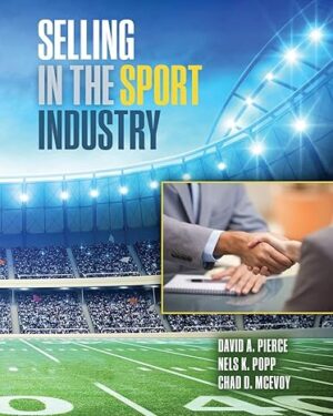 Selling in the Sport Industry 1st Edition