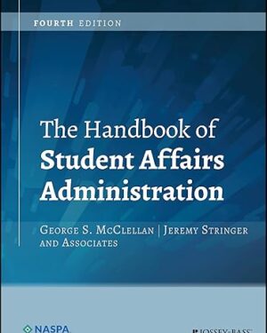 The Handbook of Student Affairs Administration, 4th Edition