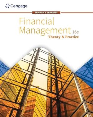 Financial Management: Theory & Practice (MindTap Course List) 16th Edition