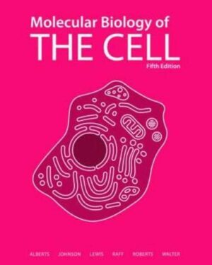 Molecular Biology of the Cell, 5th Edition