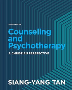Counseling and Psychotherapy: A Christian Perspective, 2nd Edition