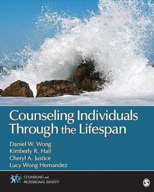 Counseling Individuals Through the Lifespan (Counseling and Professional Identity) 1st Edition