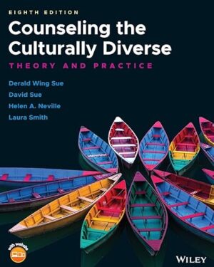 Counseling the Culturally Diverse: Theory and Practice, 8th Edition