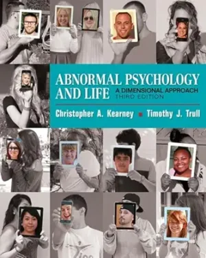 Abnormal Psychology and Life: A Dimensional Approach (MindTap Course List) 3rd Edition