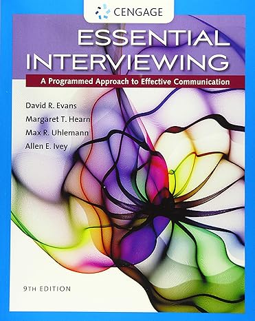 Essential Interviewing: A Programmed Approach to Effective Communication 9th Edition