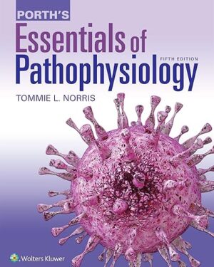 Porth's Essentials of Pathophysiology 5th Edition