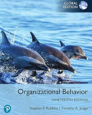 Organizational Behavior, 19th Global Edition