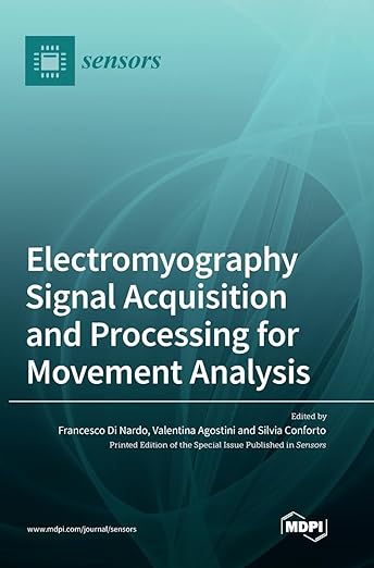Electromyography Signal Acquisition and Processing for Movement Analysis-April 14, 2023