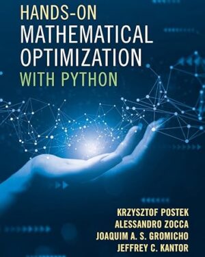 Hands-On Mathematical Optimization with Python 1st Edition