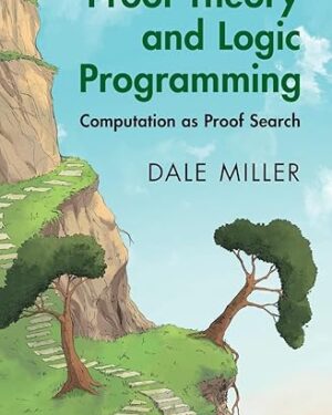 Proof Theory and Logic Programming: Computation as Proof Search