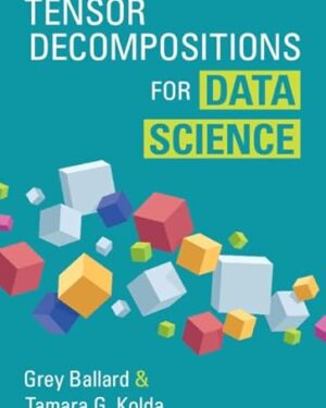 Tensor Decompositions for Data Science