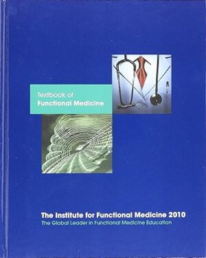 Textbook of Functional Medicine 2010