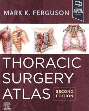 Thoracic Surgery Atlas 2nd Edition