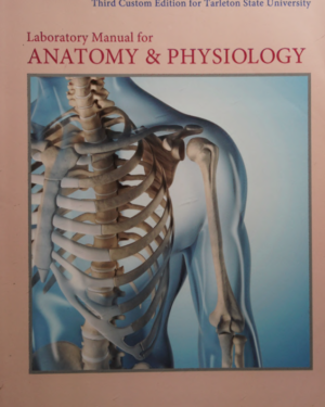 Laboratory Manual for Anatomy & Physiology Third Custom Edition